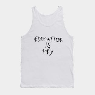 Education is key (Black) Tank Top